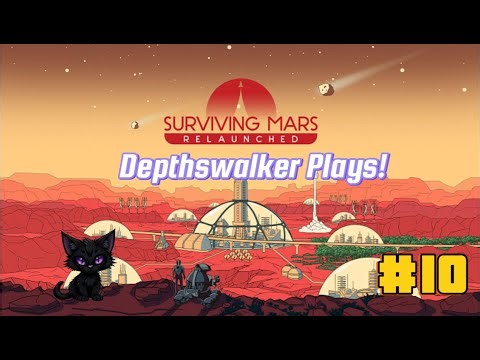 Surviving mars European start! #10