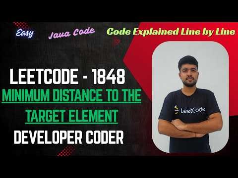 Minimum Distance to the Target Element | LeetCode1848 | Java Code | Developer Coder
