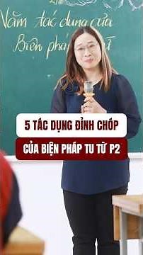 5 Tác dụng đỉnh chóp của biện pháp tu từ (P2)