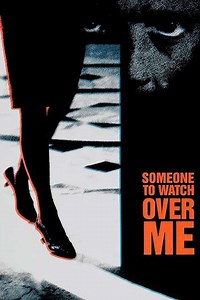 Someone to Watch Over Me (1987) - Movie