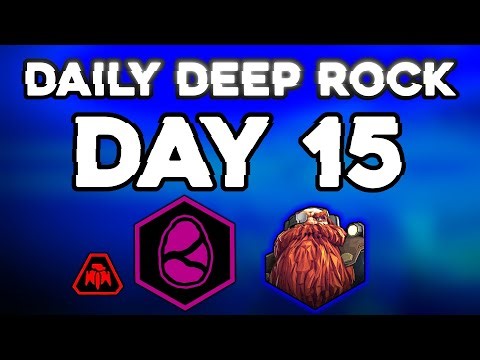 Daily Deep Rock - Day 15 / Scout / Egg Hunt / Azure Weald