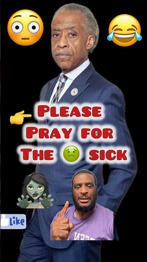 Please Pray For Al Sharpton 😳😂 #funny
