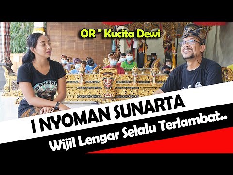 OR - Kucita Dewi STI Bali - I Nyoman Sunarta Wijil Lengar Selalu Terlambat!!!