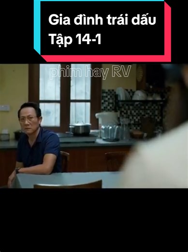 Gia đình trái dấu. Tập 14-1 #giadinhtraidau #phimhay #phimhaymoinhat #phimhaymoingay #xuhuong