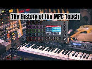 The History of the AKAI MPC: Part 12 The MPC Touch.
