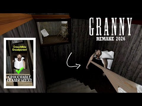 Granny Remake 2026 Mobile Full Gameplay With Crouchable Granny! (Nowhere Is Safe Now!!!!!)
