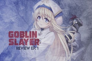 Goblin Slayer | Review: Episódio 01