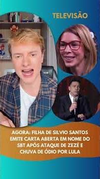 Silvio Santos' daughter issues open letter on behalf of SBT after Zezé's attack and outcry of hat...