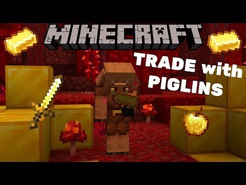 How to TRADE with PIGLINS in MINECRAFT! Full Piglin Guide - 1.16 Nether Update