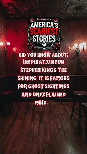 Inside the Haunted Legacy of the Stanley Hotel