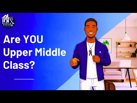10 Signs You Are In The UPPER MIDDLE CLASS