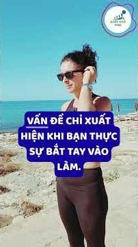 Sự Thật Phũ Phàng Về Phát Triển Bản Thân Khác Xa Những Gì Bạn Tưởng Tượng #buocnhovidai