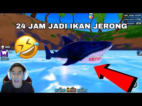 24 JAM JADI IKAN JERONG 😂 AKU MAKAN SEMUA BENDA 🦈