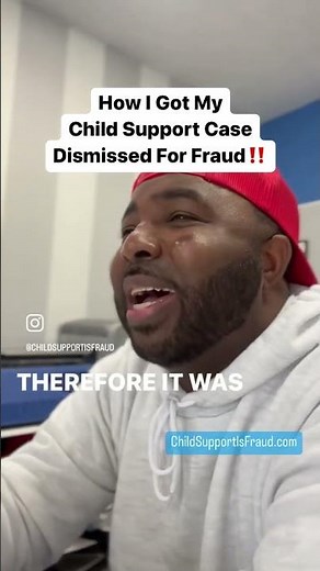 Child Support Case Dismissed For Fraud