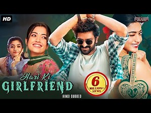 HARI KI GIRLFRIEND - Hindi Dubbed Full Movie | Naga Shaurya, Rashmika Mandanna | Romantic Movie