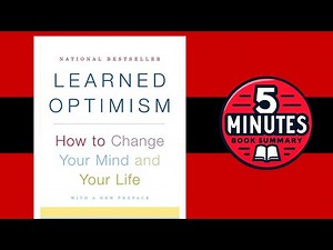 Learned Optimism | by Martin E. P. Seligman | 5-minute Book Summary