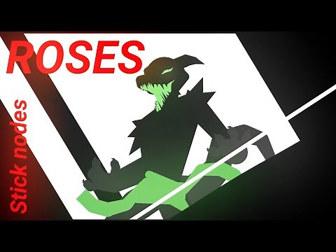 ROSES - loop animation/AMV (animation meme?) || stick nodes animation (sorry)