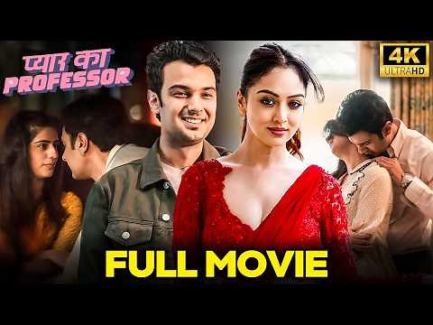 Pyaar Ka Professor | Full Movie Ultra HD | New Romantic Movie In Hindi | Sandeepa Dhar