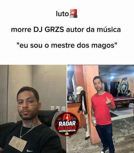 Morre DJ GRZS, autor de “Eu Sou o Mestre dos Magos” 🖤🚨