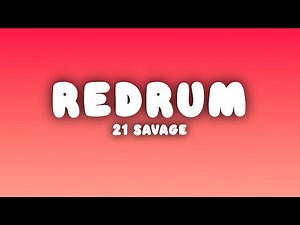 21 Savage - redrum (Lyrics)