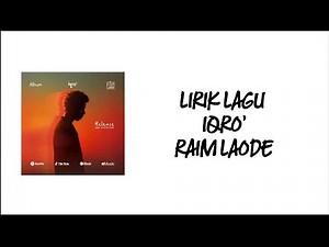 LIRIK LAGU IQRO' RAIM LAODE