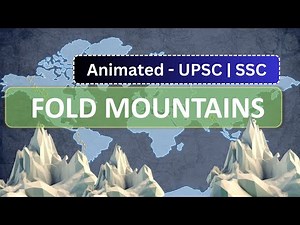 UPSC - Fold Mountains