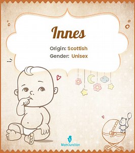 Innes Name Meaning, Origin, History, And Popularity