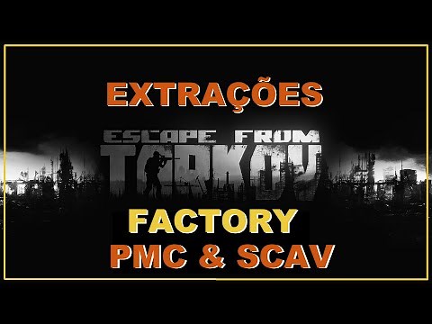 Extrações na Factory (com Minimapa) - Escape from Tarkov (PTBR)