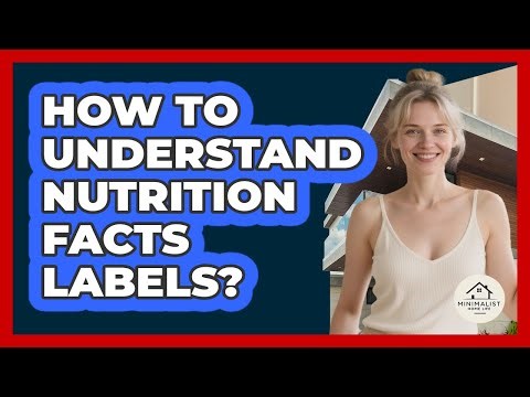 How To Understand Nutrition Facts Labels?