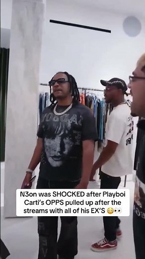 N3on was SHOCKED after Playboi Carti’s OPPS pulled up after the streams with all of his EX’S 😳👀