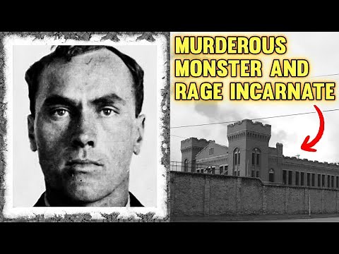 Carl Panzram: Murderous Monster and Rage Incarnate