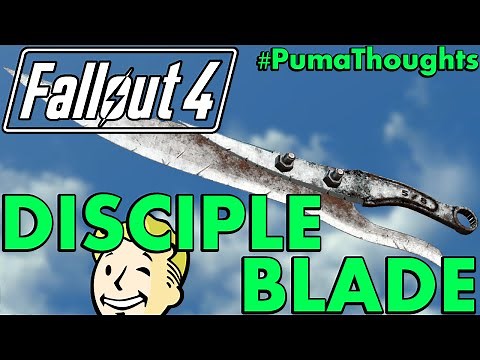 FALLOUT 4: Nuka World DLC - Disciple Blade Weapon Analysis, Review and Location #PumaThoughts