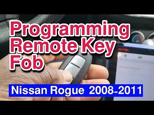 2008-2011 Nissan Rogue Remote Keyless Fob Programming