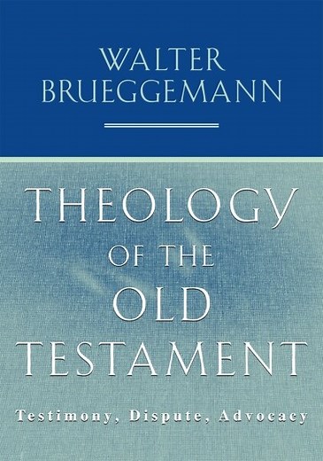 Theology of the Old Testament: Testimony, Dispute, Advocacy