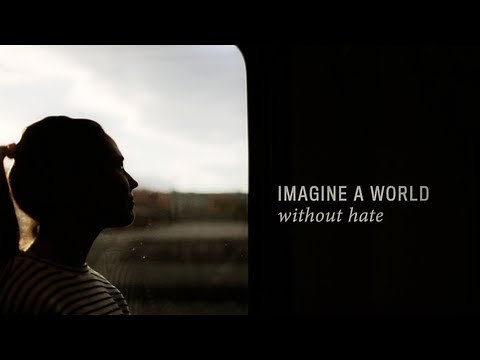 Imagine a World Without Hate (Official Video)