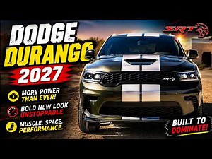 America's Most Powerful Family SUV Just Got an Upgrade — 2027 Dodge Durango