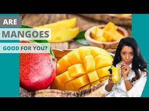 Are Mangoes Healthy For You | 4 Healthy Recipes with Mangoes |