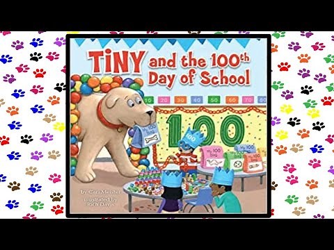 🐕👩‍🏫 Tiny and the 100th Day of School - Read Aloud Children's Book - Read Along Bedtime Story