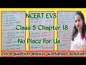 NCERT EVS/ Class 5/ Chapter 18/ No Place for us/ extra question answer worksheet with solution