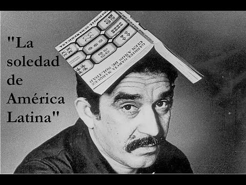 Gabriel García Márquez - Discurso por la obtención del Premio Nobel de Literatura (1982)