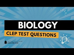 Biology CLEP Test Practice Questions