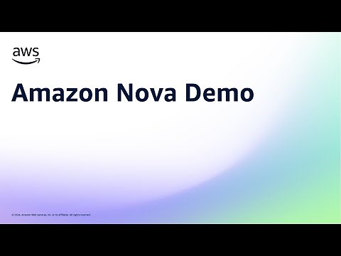 Amazon Nova Demo | Amazon Web Services