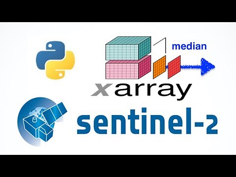 Create Sentinel 2 median composite efficiently using Xarray & Rasterio in Python