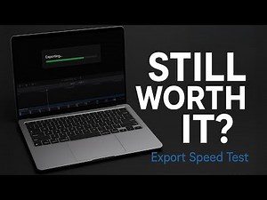 Why the MacBook Air M2 Is STILL Amazing (Export Speed Test)