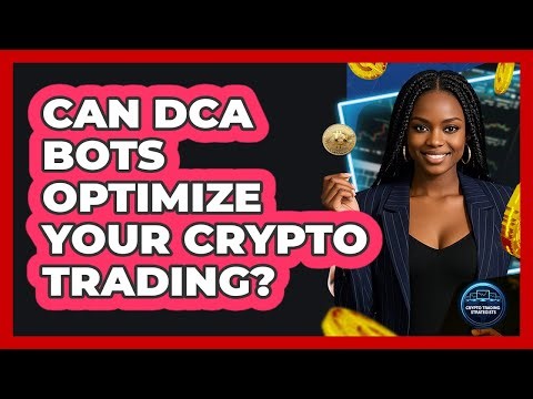 Can DCA Bots Optimize Your Crypto Trading? - Crypto Trading Strategists