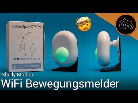 Shelly Motion - WiFi Bewegungsmelder - Erster Test und ZigBee-Vergleich