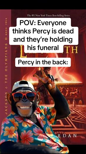 POV: Everyone thinks Percy is dead and they’re holding his funeral