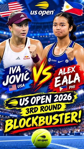 IVA JOVIĆ 🇺🇸 vs ALEX EALA 🇵🇭 | US Open 2026 3rd Round BLOCKBUSTER! 🎾🏆