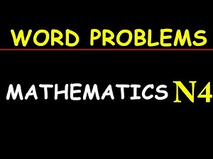 Word Problems in Mathematics N4-Prepare for your final exam