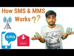 How SMS and MMS works?? Short messaging service and Multimedia Messaging Service ?? Explained